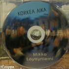 Mikko Löyttyniemi • Korkea aika CDr - pikkukuva 3