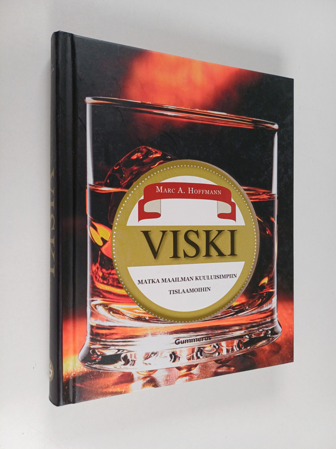 Marc A. Hoffmann : Viski : matka maailman kuuluisimpiin t...
