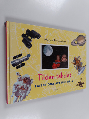 Markus Hotakainen : Tildan tähdet : lasten oma avaruuskirja