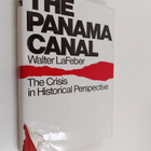 Walter LaFeber : The Panama canal : the crisis in histori... - pikkukuva 1