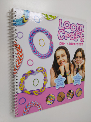 Loom craft : kuminauhakorut