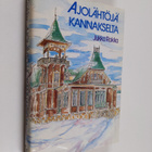 Jukka Rokka : Ajolähtöjä Kannakselta - pikkukuva 1