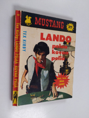 Tex Kirby : Lando pelaa kovaa peliä