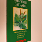 Mitä suomi sairastaa : yleisimmät sairaudet, perinteiset ... - pikkukuva 1