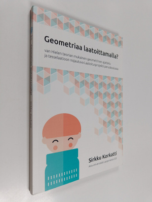 Sirkku Korkatti : Geometriaa laatoittamalla? : van Hielen...