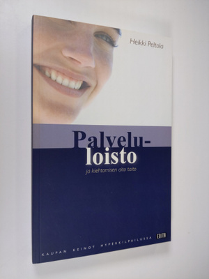 Heikki Peltola : Palveluloisto ja kiehtomisen aito taito