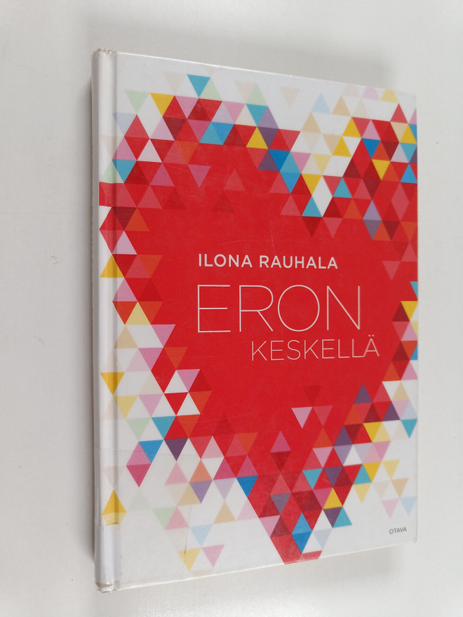 Ilona Rauhala : Eron keskellä