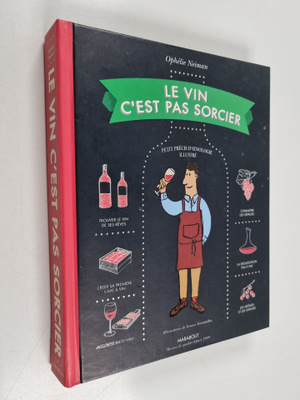 Ophelie Neiman : Le vin c'est pas sorcier