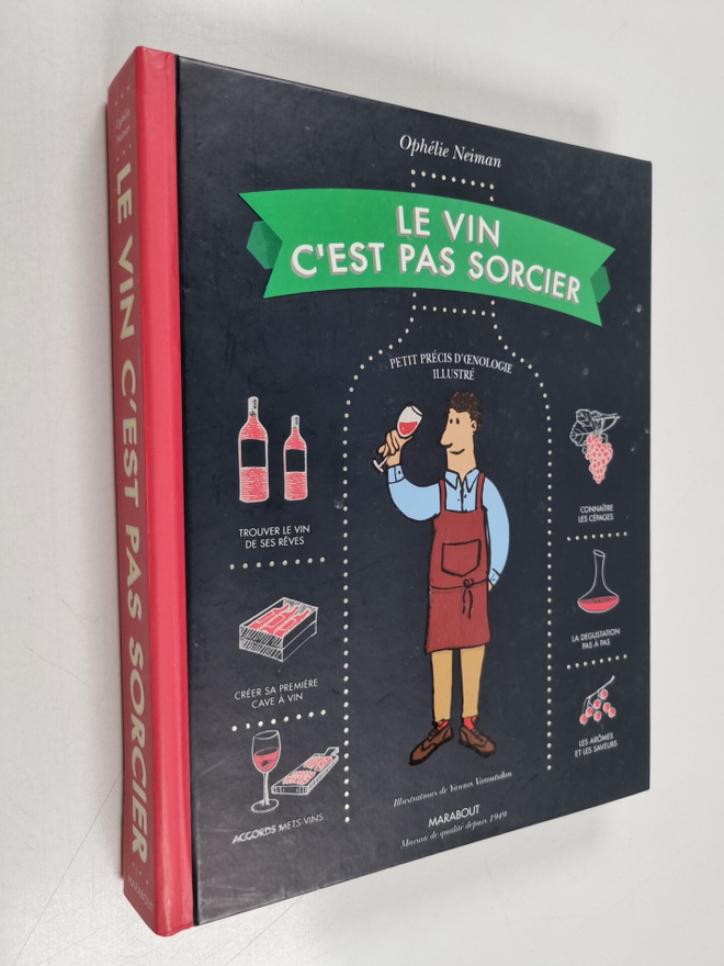Ophelie Neiman : Le vin c'est pas sorcier