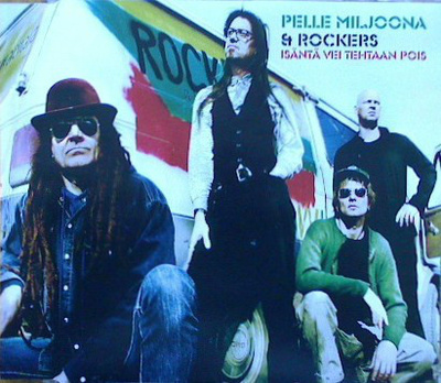 Pelle Miljoona & Rockers - Isäntä Vei Tehtaan Pois CDS