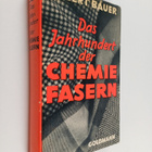 Robert Bauer : Das Jahrhundert der Chemiefasern - pikkukuva 1