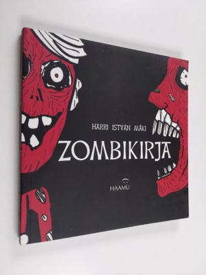 Harri Istvan Mäki : Zombikirja (signeerattu, tekijän omiste)