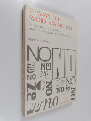 Masaaki Imai : 16 ways to avoid saying no - An invitation...
