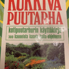KUKKIVA PUUTARHA kotipuutarhurin käyttökirja - pikkukuva 1