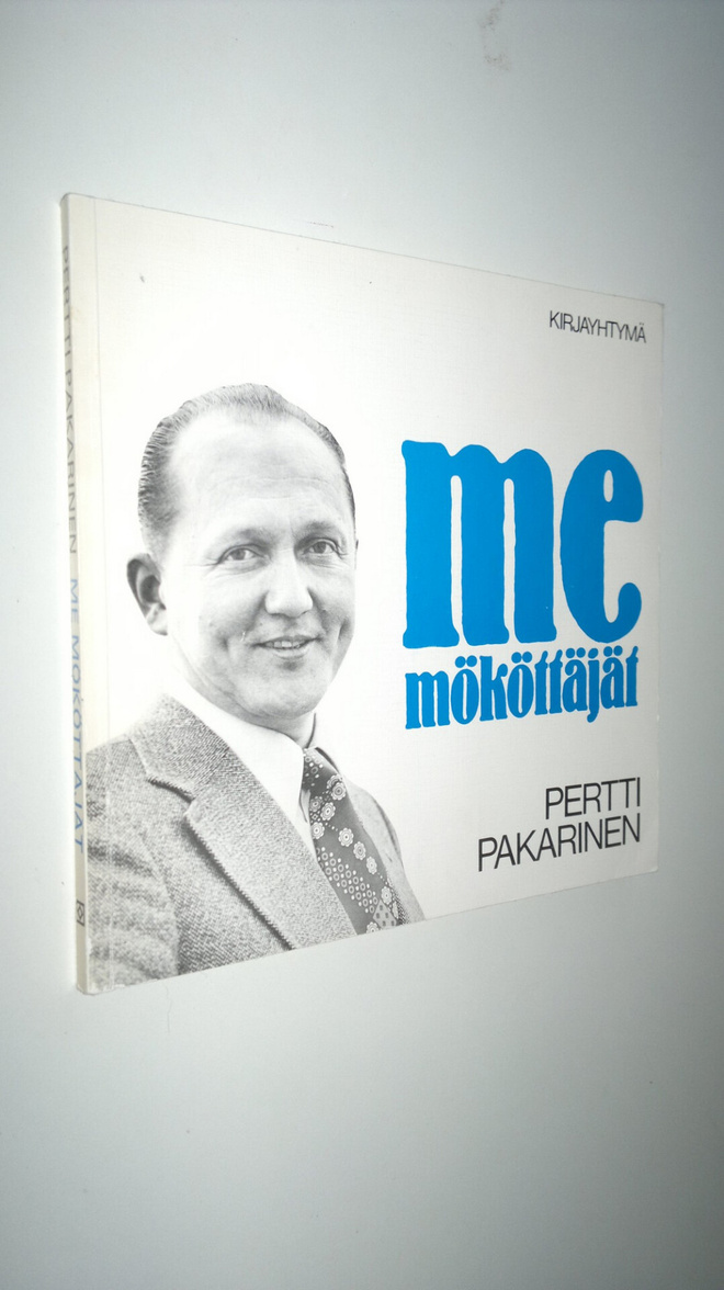 Pertti Pakarinen : Me mököttäjät