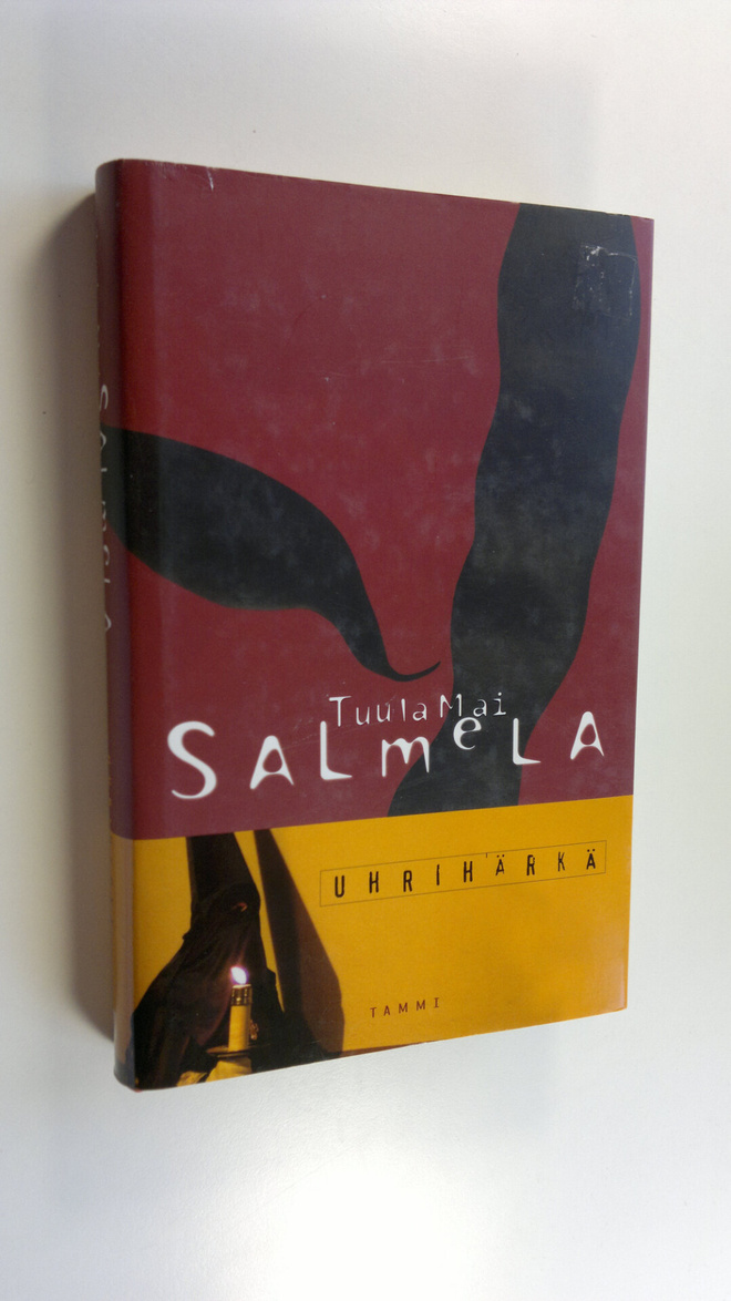 Tuula Mai Salmela : Uhrihärkä
