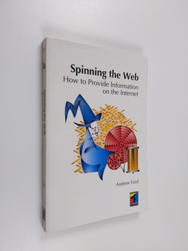 Andrew Ford : Spinning the Web : how to provide informati...