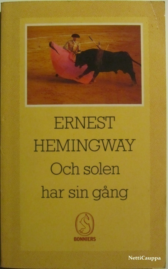 Ernest Hemingway • Och solen har sin gång