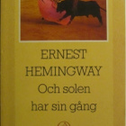 Ernest Hemingway • Och solen har sin gång - pikkukuva 1