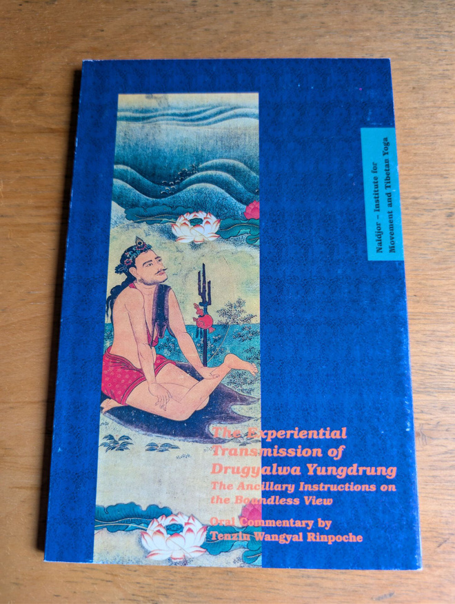 The Experiential Transmission of Drugyalwa Yungdrung