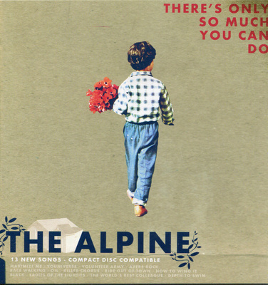 The Alpine • There's Only So Much You Can Do CD