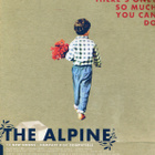 The Alpine • There's Only So Much You Can Do CD - pikkukuva 1