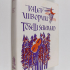 Valev Uibopuu : Toselli serenaad : jutustusi, novelle ja ... - pikkukuva 1