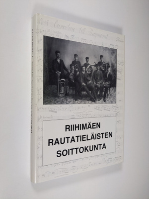 Kalevi Penttilä : Riihimäen rautatieläisten soittokunta :...