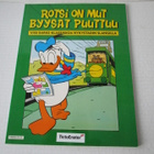 Rotsi on mut Byysat puuttuu, Aku Ankka nykystadin slangilla - pikkukuva 1