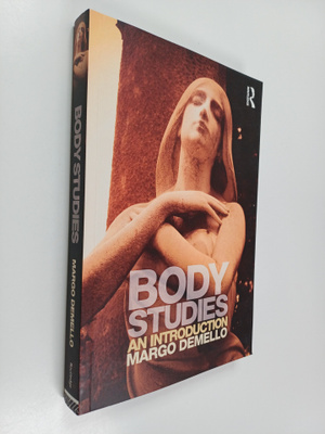 Margo DeMello : Body studies : an introduction