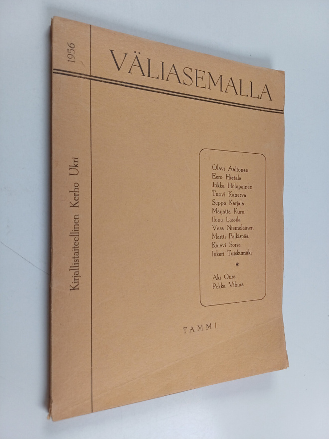 Olavi (toim.) ym. Aaltonen : Väliasemalla : runoja ja nov...
