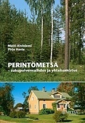 Matti Kiviniemi, Pirjo Havia: Perintömetsä