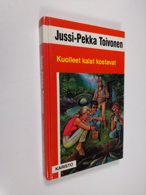 Jussi-Pekka Toivonen : Kuolleet kalat kostavat