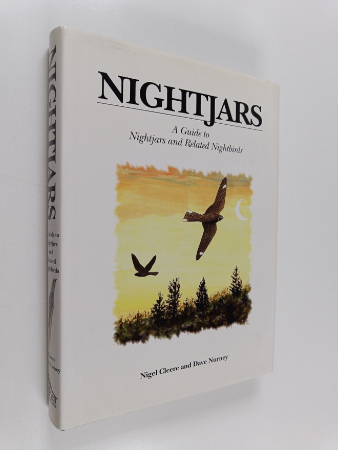 Nigel Cleere : Nightjars - A Guide to Nightjars and Relat...