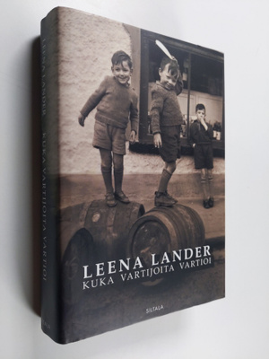 Leena Lander : Kuka vartijoita vartioi
