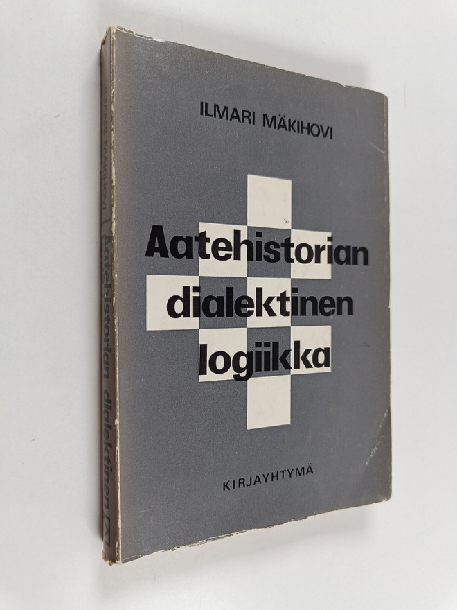 Ilmari Mäkihovi : Aatehistorian dialektinen logiikka