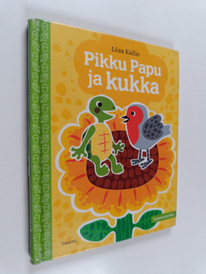 Liisa Kallio : Pikku Papu ja kukka
