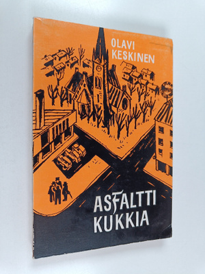 Olavi Keskinen : Asfalttikukkia