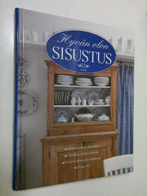 Alice Westgate : Hyvän olon sisustus