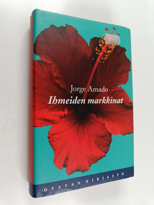 Jorge Amado : Ihmeiden markkinat