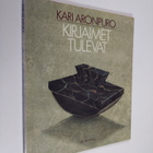 Kari Aronpuro : Kirjaimet tulevat - pikkukuva 1