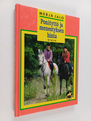 Merja Jalo : Ponityttö ja menestyksen hinta