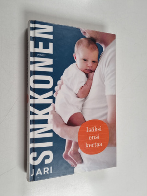 Jari Sinkkonen : Isäksi ensi kertaa