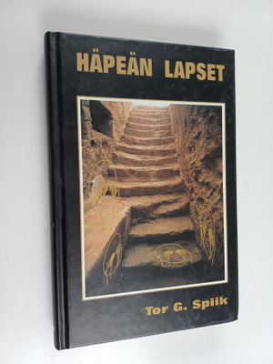 Tor G. Spiik : Häpeän lapset