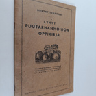 Gustaf Ignatius : Lyhyt puutarhanhoidon oppikirja : kansa... - pikkukuva 1