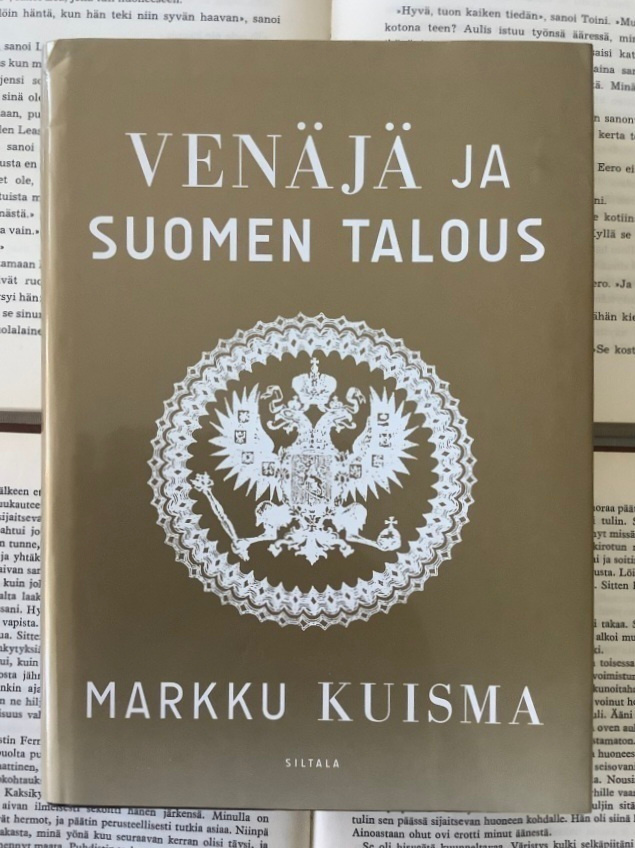 Markku Kuisma - Venäjä ja Suomen talous 1755-2015 (sid.)