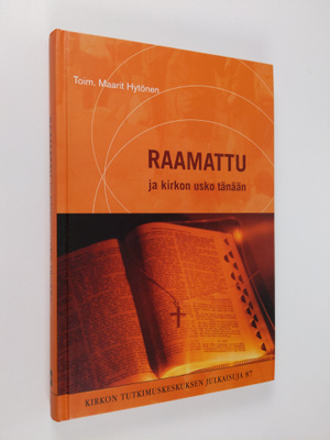 Maarit Hytönen : Raamattu ja kirkon usko tänään : synodaa...