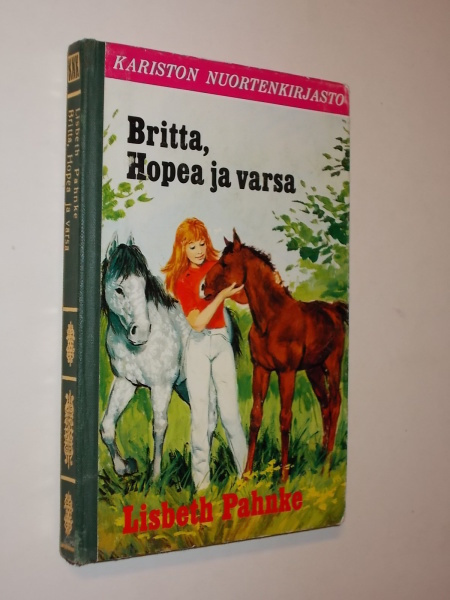 Lisbeth Pahnke : Britta , Hopea ja varsa - 1.p -76 Karisto
