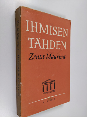 Zenta Maurina : Ihmisen tähden