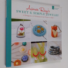 Aimee Ray : Aimee Ray's Sweet & Simple Jewelry : 17 Desig... - pikkukuva 1